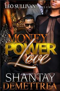 Money Power & Love