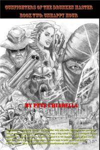 Gunfighters of the Drunken Master: Book II - Unhappy Hour