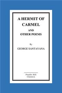 A Hermit of Carmel and Other Poems