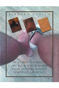 Holy Bible Manifesto Art Book Philosophers la de Expresso Sonata Symphony of Silence