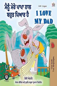 I Love My Dad (Punjabi English Bilingual Book for Kids)