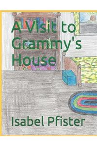 A Visit to Grammy's House