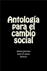 Antologia para el cambio social