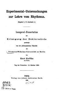 Experimental-Untersuchungen Zur Lehre Vom Rhythmus