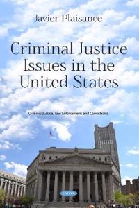 Criminal Justice Issues in the United States