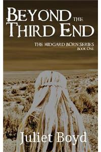 Beyond the Third End