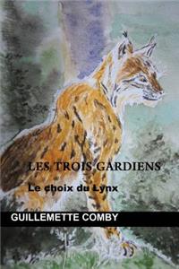 Les trois gardiens