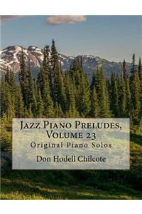 Jazz Piano Preludes, Volume 23