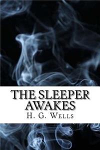 The Sleeper Awakes