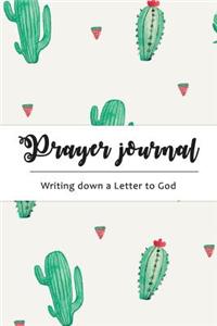 Prayer Journal Writing Down a Letter to God: Healing Journal: Cactus Watercolor Design (Size 6x9 Inches)