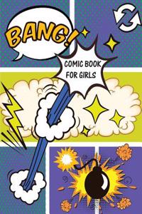 Comic Book for Girls: Blank Comic Book, Large Print 8.5x11 Over 110 Page - Drawing Your Own Comics with This Comic Book - 6 Panel Jagged Com