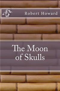 The Moon of Skulls