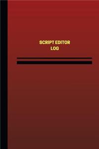 Script Editor Log (Logbook, Journal - 124 pages, 6 x 9 inches)