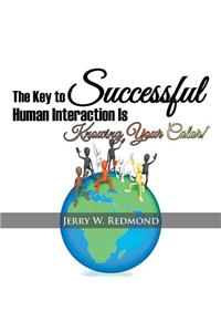 The Key to Successful Human Interaction Is Knowing Your Color!