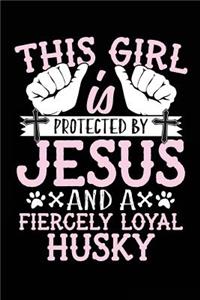 This Girl Is Protected By Jesus And A Fiercely Loyal Husky