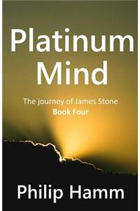 Platinum Mind (Book Four)