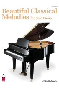 Beautiful Classical Melodies for Solo Piano