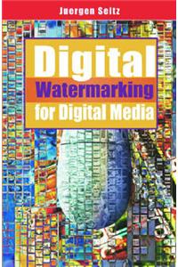 Digital Watermarking for Digital Media