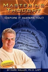 Mastering Thought