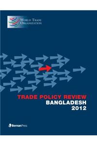 Trade Policy Review - Bangladesh 2012