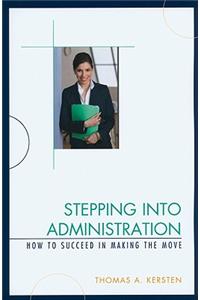 Stepping into Administration