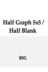 Half Graph 5x5 / Half Blank