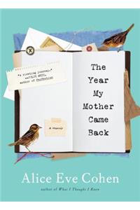 The Year My Mother Came Back