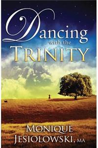 Dancing With The Trinity