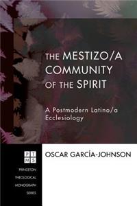 The Mestizo/A Community of the Spirit