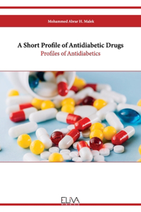 Short Profile of Antidiabetic Drugs