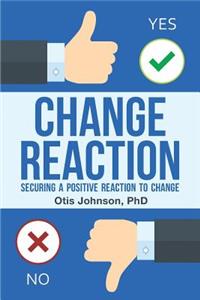 Change Reaction