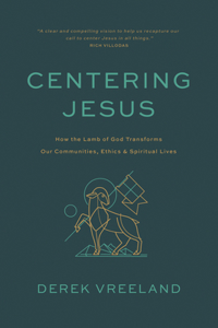 Centering Jesus