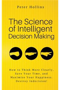 Science of Intelligent Decision Making
