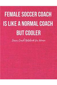 Soccer Coach Notebook for Women
