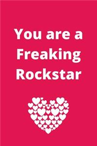 You are a Freaking Rockstar