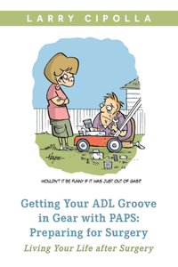 Getting Your ADL Groove In Gear With PAPS