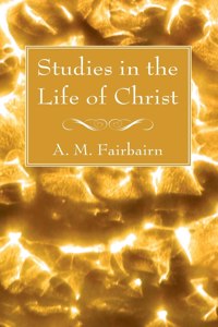 Studies in the Life of Christ