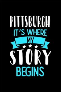 Pittsburgh It's Where My Story Begins