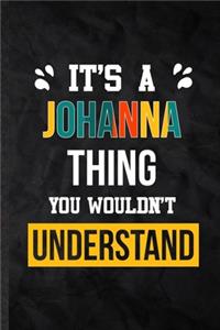 It's a Johanna Thing You Wouldn't Understand