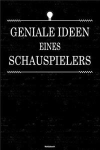 Geniale Ideen eines Schauspielers Notizbuch
