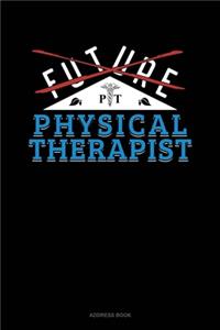 Future Physical Therapist