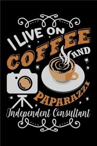 I Live On Coffee And Papparazzi Independent Consultant