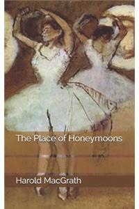 The Place of Honeymoons