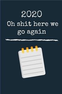 Oh shit here we go again, 2020 new year notebook