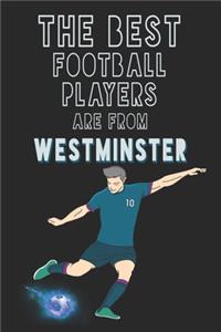The Best Football Players are from Westminster journal