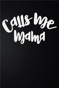 Call Me Mama