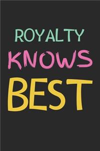Royalty Knows Best