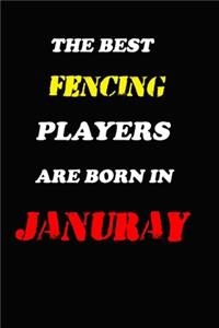The Best Fencing Players Are Born In January Notebook