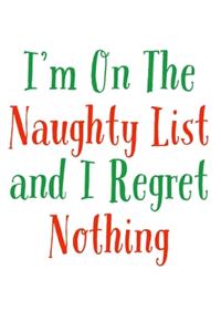 I'm On The Naughty List And I Regret Nothing