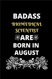 Badass Biomedical Scientist Are Born in August